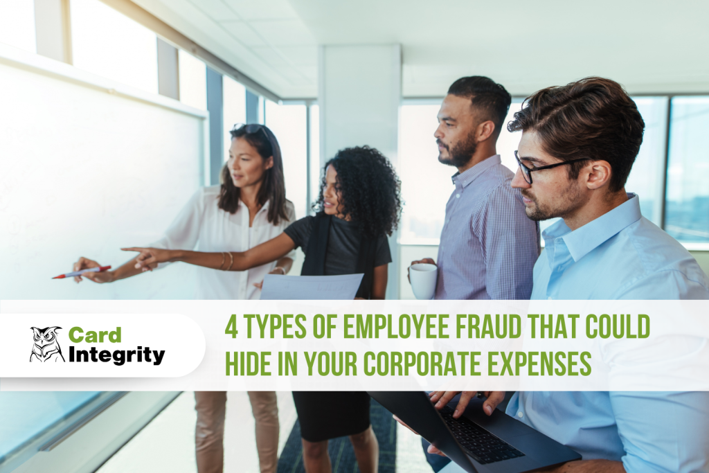 4 Types of Employee Fraud That Could Hide in Your Corporate Expenses