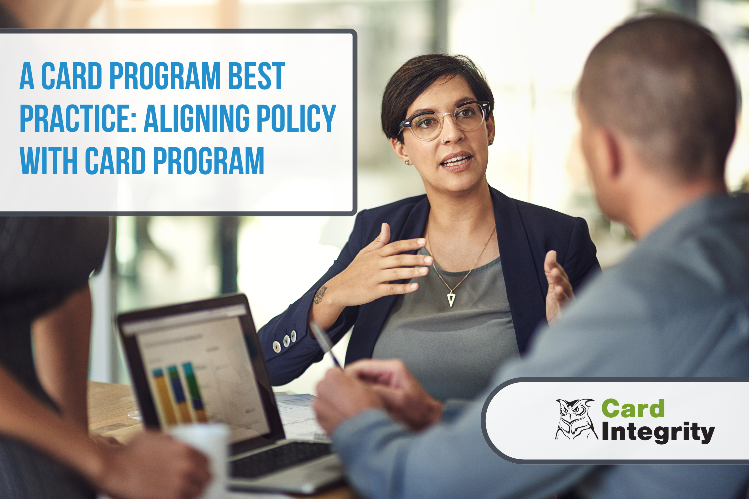 A Card Program Best Practice Aligning Policy with Card Program