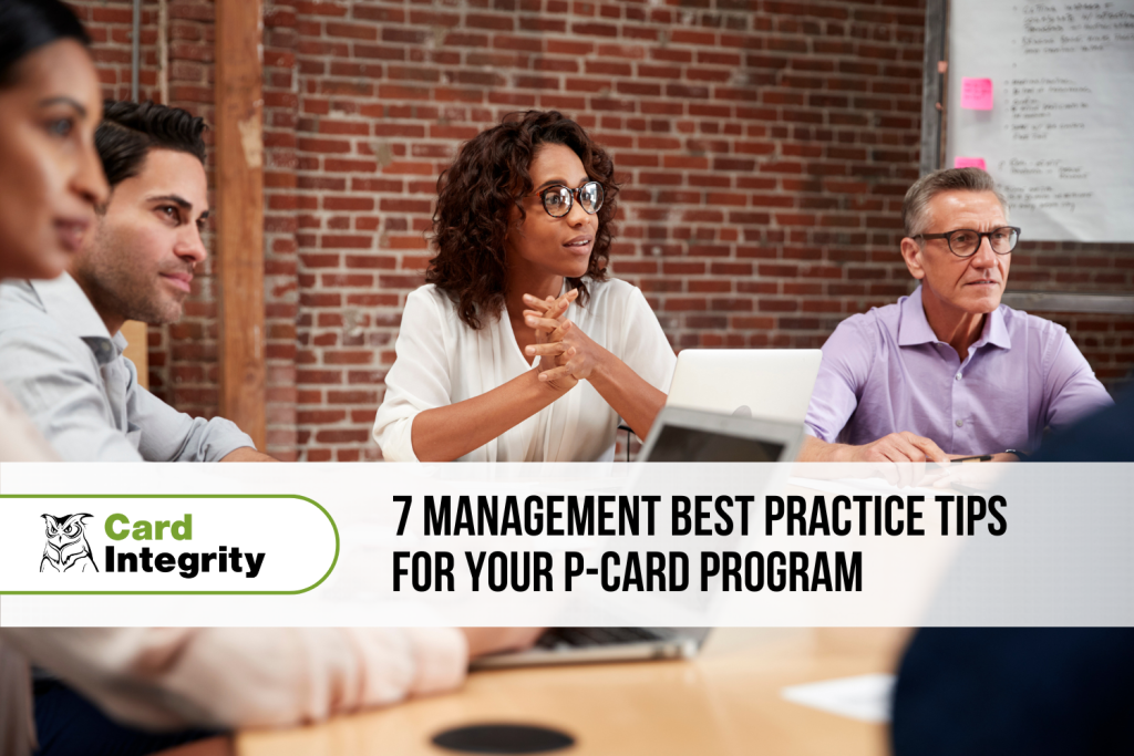 7 management best practices for your p-card program