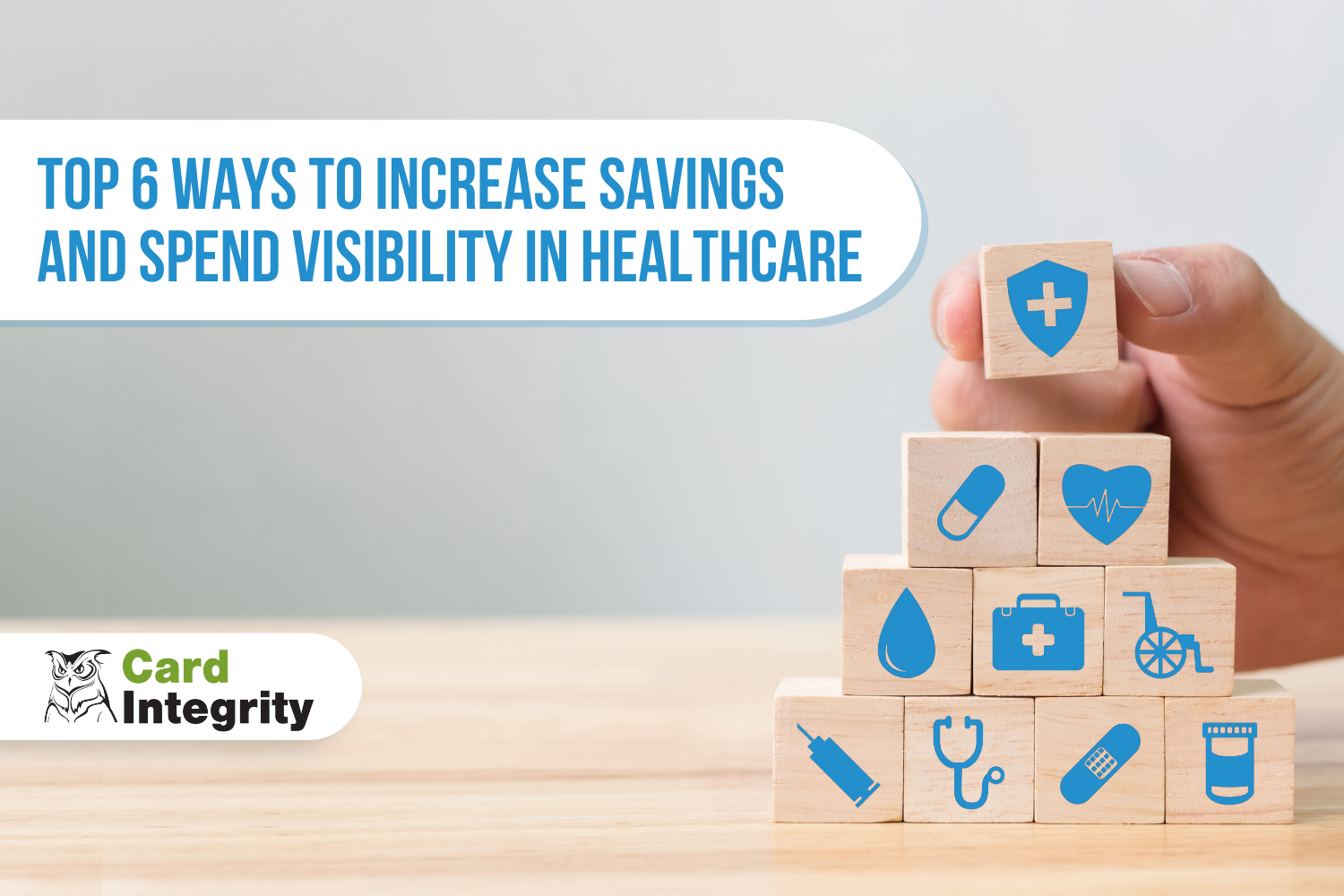 6 Ways to Increase Savings and Spend Visibility in Healthcare