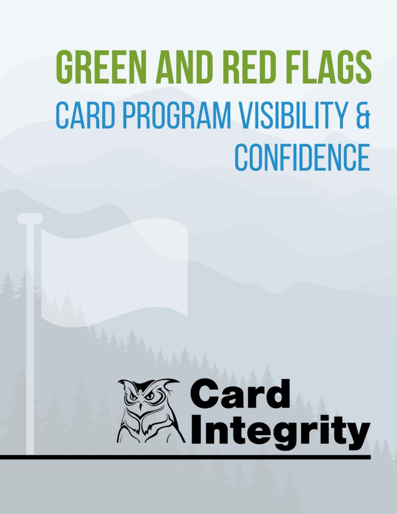 Green and Red Flags: Card Program Visibility & Confidence