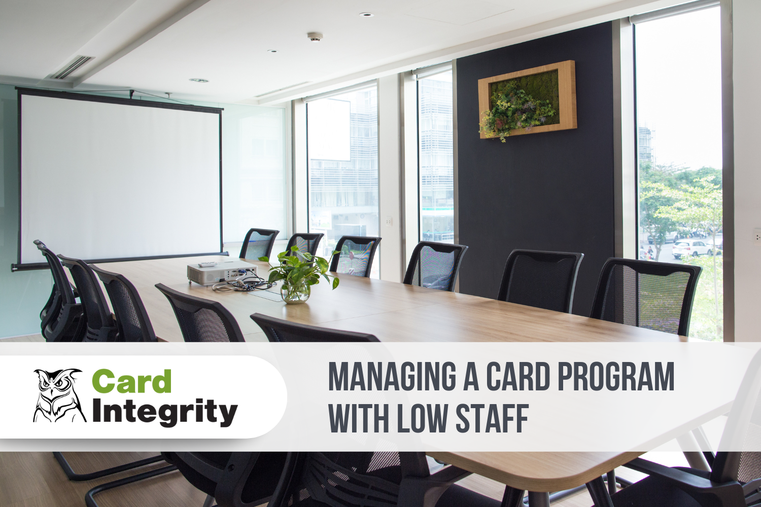 How to Maintain and Grow Your Card Program With Low Staff