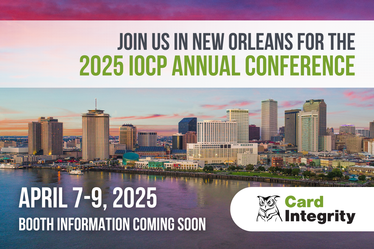 Card Integrity will be present at IOCP 2025 in April.