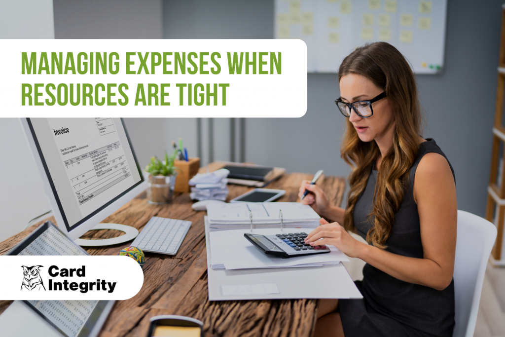 Managing Expenses When Resources are Tight