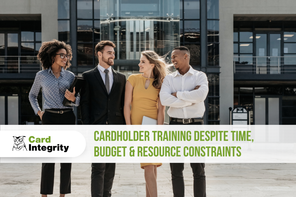 Cardholder training despite time budget and resource constraints