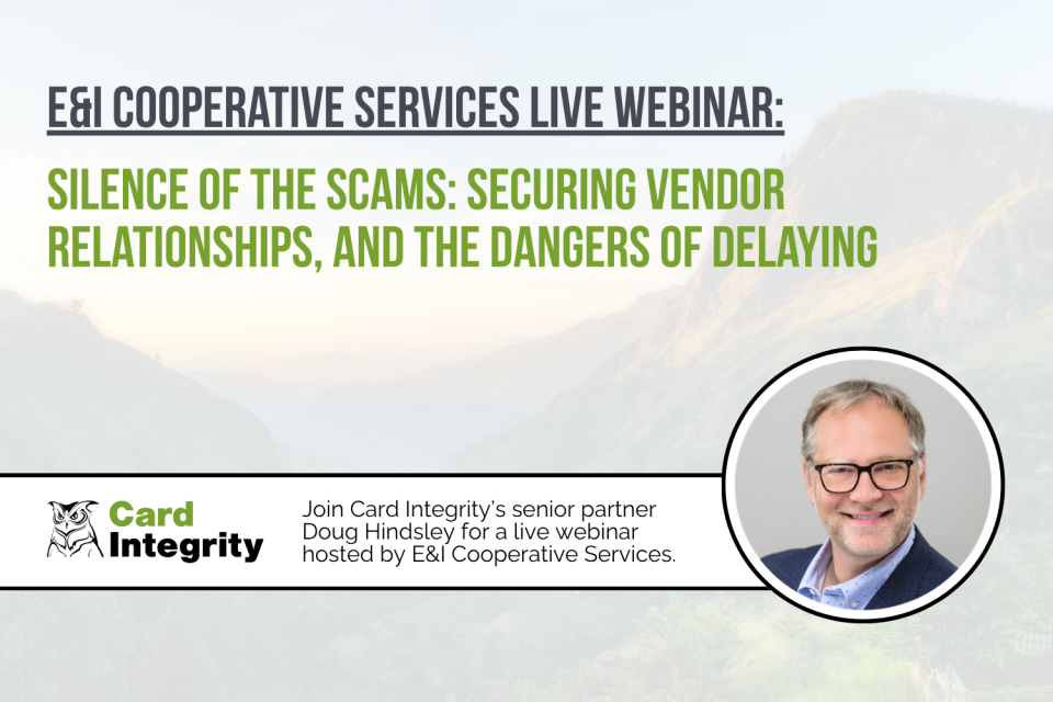 Webinar Alert – Silence of the Scams: Securing Vendor Relationships, and the Dangers of Delaying