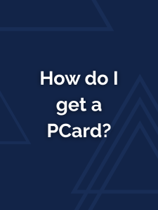 How do I get a PCard?