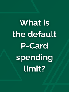 What is the default P-Card spending limit?